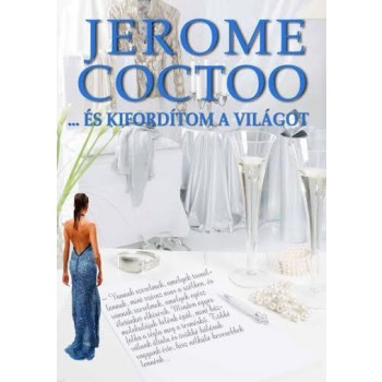ÉS KIFORDÍTOM A VILÁGOT (2014)