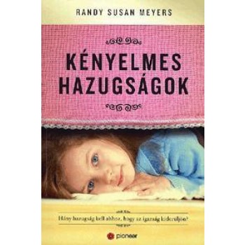 KÉNYELMES HAZUGSÁGOK (2014)