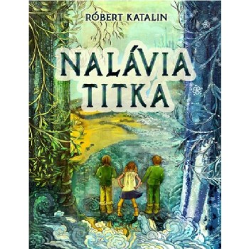 NALÁVIA TITKA (2014)