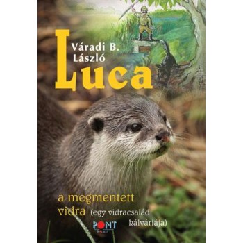 LUCA - A MEGMENTETT VIDRA (2014)