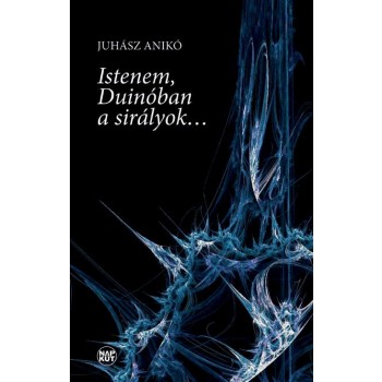ISTENEM, DUINÓBAN A SIRÁLYOK (2014)