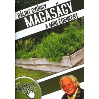 MAGASÁGY - A MINI ÉDENKERT (2014)