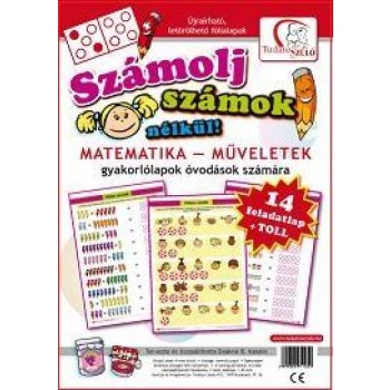 SZÁMOLJ, SZÁMOK NÉLKÜL - ÚJRAÍRHATÓ FELADATLAPOK (2014)