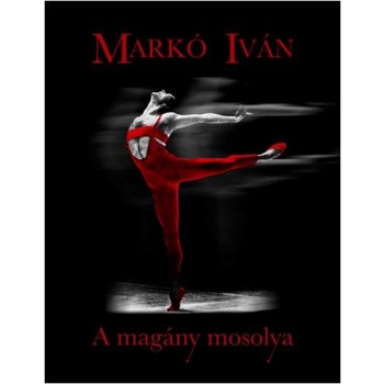 A MAGÁNY MOSOLYA (2014)