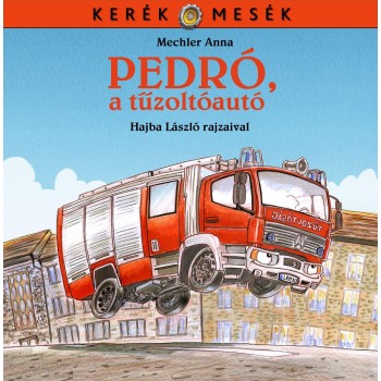 PEDRÓ, A TŰZOLTÓAUTÓ (2014)