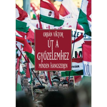 ÚT A GYŐZELEMHEZ - MINDEN HANGSZEREN (2014)
