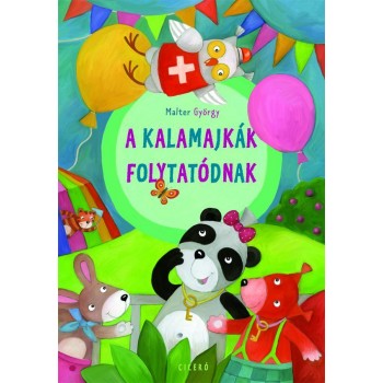 A KALAMAJKÁK FOLYTATÓDNAK (2014)