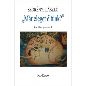 MÁR ELEGET ÉLTÜNK? (2014)