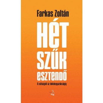HÉT SZŰK ESZTENDŐ (2014)