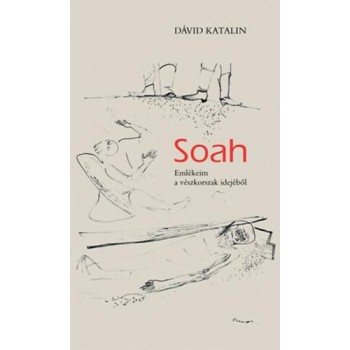 SOAH - EMLÉKEIM A VÉSZKORSZAK IDEJÉBŐL (2014)