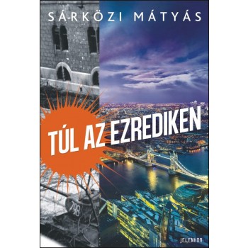 TÚL AZ EZREDIKEN (2014)