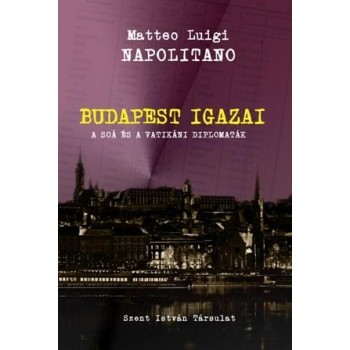 BUDAPEST IGAZAI - A SOÁ ÉS A VATIKÁNI DIPLOMATÁK (2014)