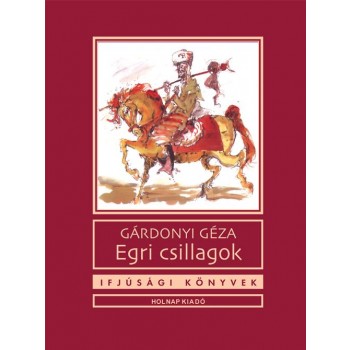 EGRI CSILLAGOK - IFJÚSÁGI KÖNYVEK, ÚJ! - (2014)