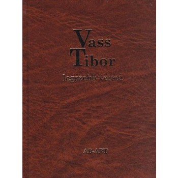 VASS TIBOR LEGSZEBB VERSEI (2014)