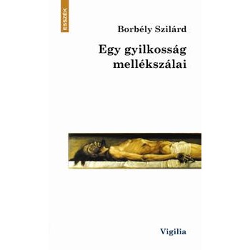 EGY GYILKOSSÁG MELLÉKSZÁLAI (2008)