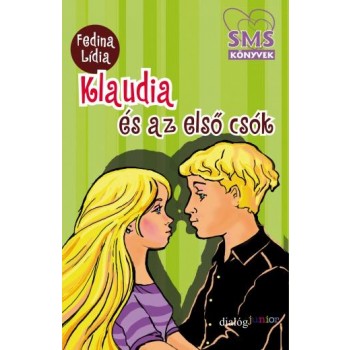 KLAUDIA ÉS AZ ELSŐ CSÓK - SMS KÖYNVEK (2014)