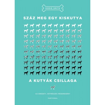 SZÁZ MEG EGY KISKUTYA - A KUTYÁK CSILLAGA (2014)