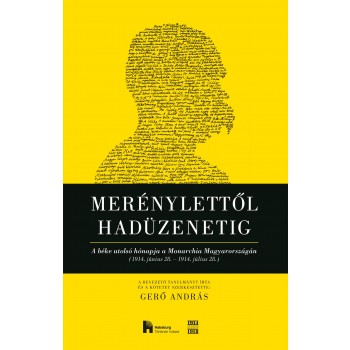 MERÉNYLETTŐL HADÜZENETIG (2014)
