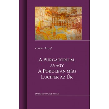 A PURGATÓRIUM, AVAGY A POKOLBAN MÉG LUCIFER AZ ÚR (2014)