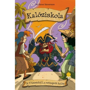TŰZSZAKÁLL, A RETTEGETT KALÓZ - KÖTÖTT - KALÓZISKOLA 3. (2014)