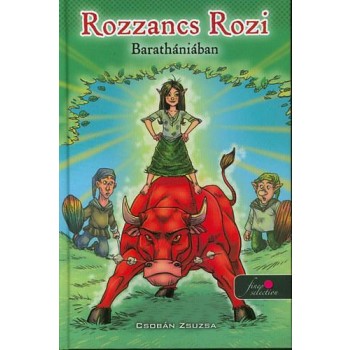 ROZZANCS ROZI BARATHÁNIÁBAN - KÖTÖTT (2014)