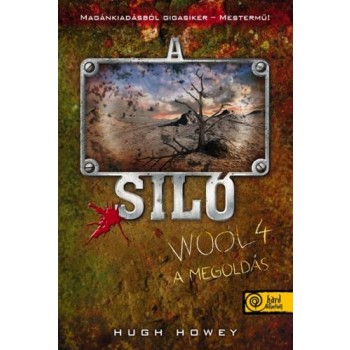 A SILÓ 4. - A MEGOLDÁS - FŰZÖTT (2014)