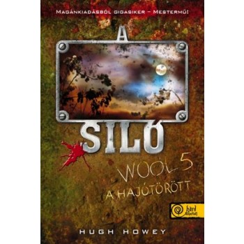 A SILÓ 5. - A HAJÓTÖRÖTT - FŰZÖTT