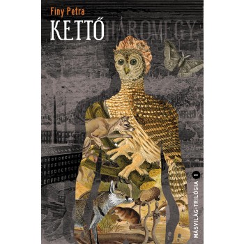 KETTŐ - MÁSVILÁG TRILÓGIA 1. (2014)
