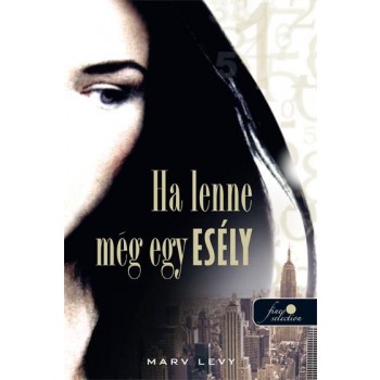 HA LENNE MÉG EGY ESÉLY (2014)
