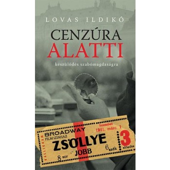 CENZÚRA ALATTI KÉSZÜLŐDÉS SZABÓMAGDASÁGRA (2014)