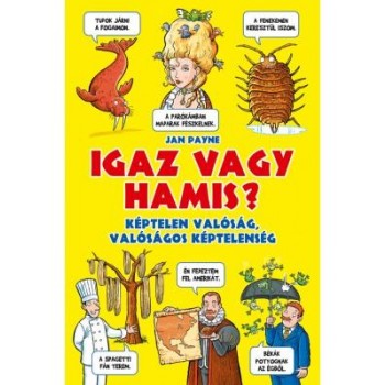 IGAZ VAGY HAMIS? (2014)
