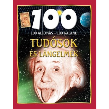 TUDÓSOK ÉS LÁNGELMÉK - 100 ÁLLOMÁS-100 KALAND (2014)