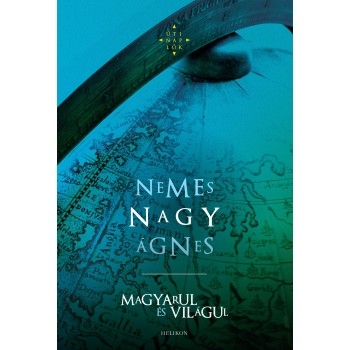MAGYARUL ÉS VILÁGUL - ÚTINAPLÓK (2014)