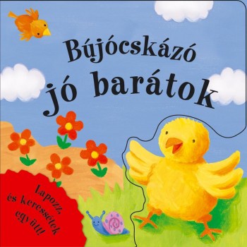 BÚJÓCSKÁZÓ JÓ BARÁTOK - LAPOZZ, ÉS KERESSÉTEK GYÜTT! (2014)