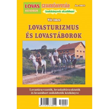 LOVASTURIZMUS ÉS LOVASTÁBOROK (2014)