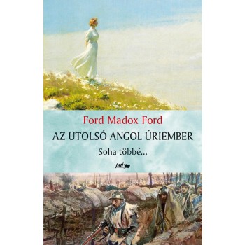 AZ UTOLSÓ ANGOL ÚRIEMBER - SOHA TÖBBÉ... (2014)