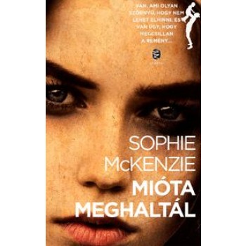 MIÓTA MEGHALTÁL (2014)