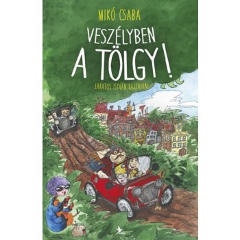 VESZÉLYBEN A TÖLGY! (2014)