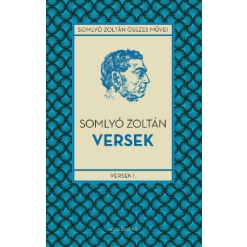 VERSEK 1. - A KÖTETEK 1902-1937 (2014)