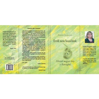 ERRŐL NEM BESZÉLÜNK - HÍRVIVŐ MAGYAR LÁNY A BÁNSÁGBÓL (2014)