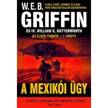 A MEXIKÓI ÜGY - AZ ELNÖK EMBERE 7. KÖNYV (2014)