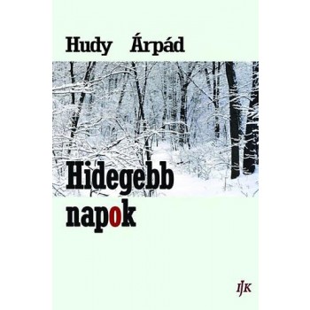 HIDEGEBB NAPOK (2014)