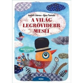 A VILÁG LEGRÖVIDEBB MESÉI (2014)