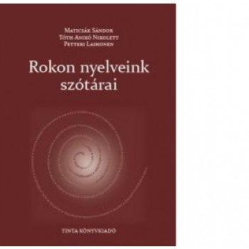 ROKON NYELVEINK SZÓTÁRAI (2013)
