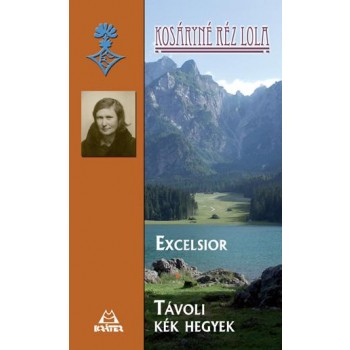 EXCELSIOR - TÁVOLI KÉK HEGYEK (2014)
