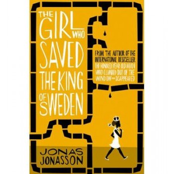 THE GIRL WHO SAVED THE KING OF SWEDEN