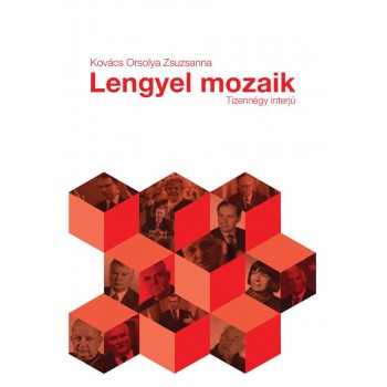 LENGYEL MOZAIK - TIZENNÉGY INTERJÚ (2014)