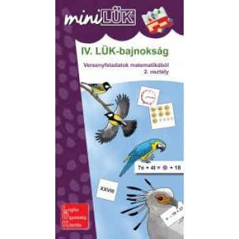 IV. LÜK-BAJNOKSÁG - VERSENYFELADATOK MATEMATIKÁBÓL 2. OSZTÁLY (2014)
