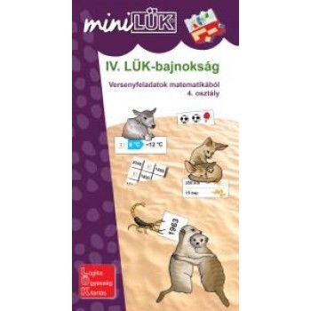IV. LÜK-BAJNOKSÁG - VERSENYFELADATOK MATEMATIKÁBÓL 4. OSZTÁLY (2014)