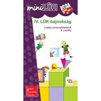 IV. LÜK-BAJNOKSÁG - LOGIKAI VERSENYFELADATOK 2. OSZTÁLY (2014)